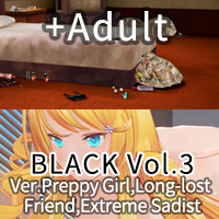 Adult enhancement Pack BLACK Vol.3 Ver.Preppy Girl,Long-lost Friend,Extreme Sadist with Master Room IF